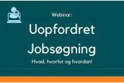 webinar om uopfordret jobsøgning